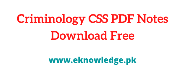 Criminology CSS Syllabus Notes Download Free