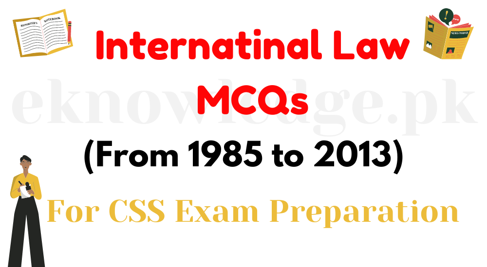 International Law MCQs 1985 to 2013