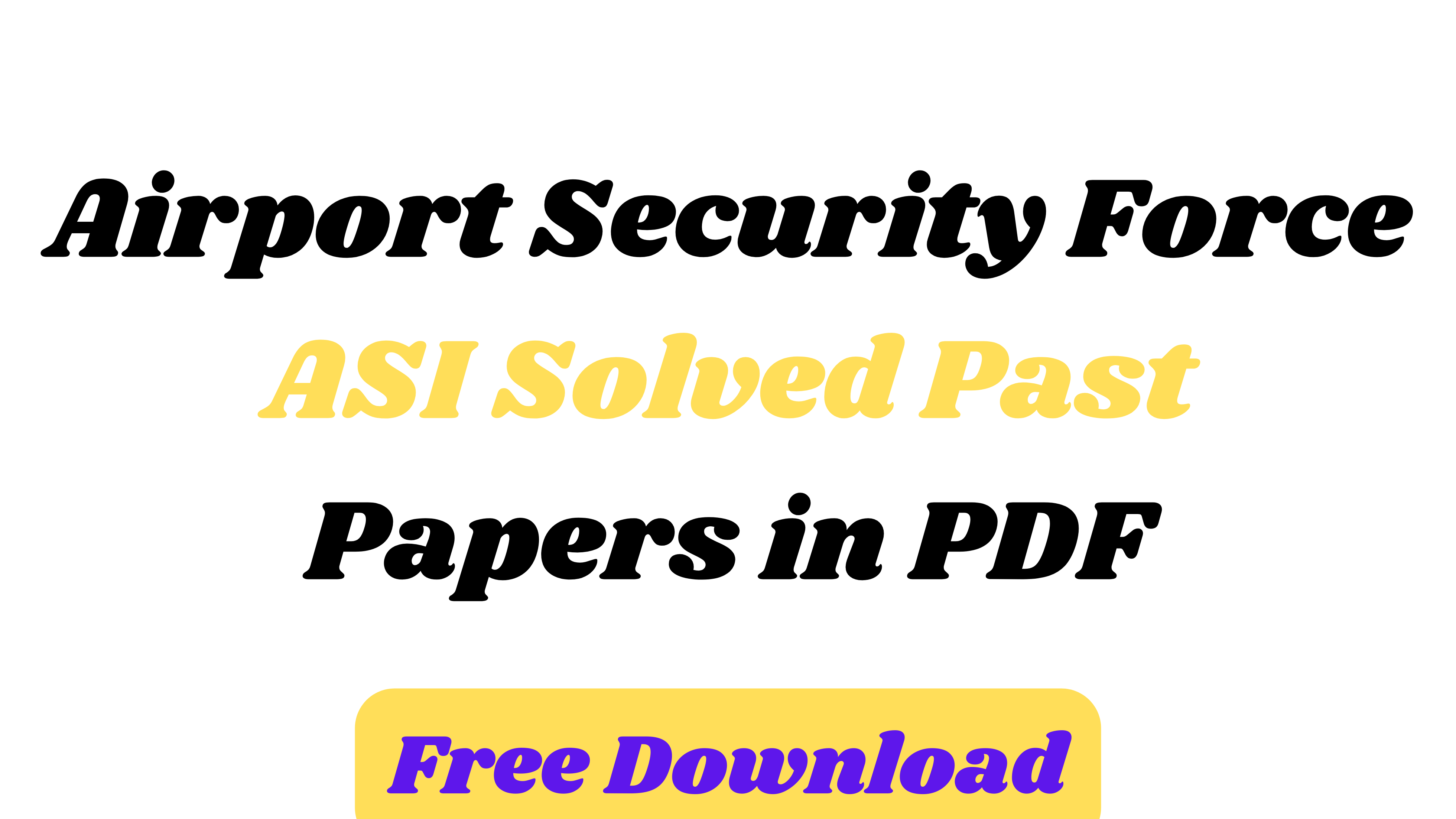 ASF ASI Past Papers Solved PDF Download